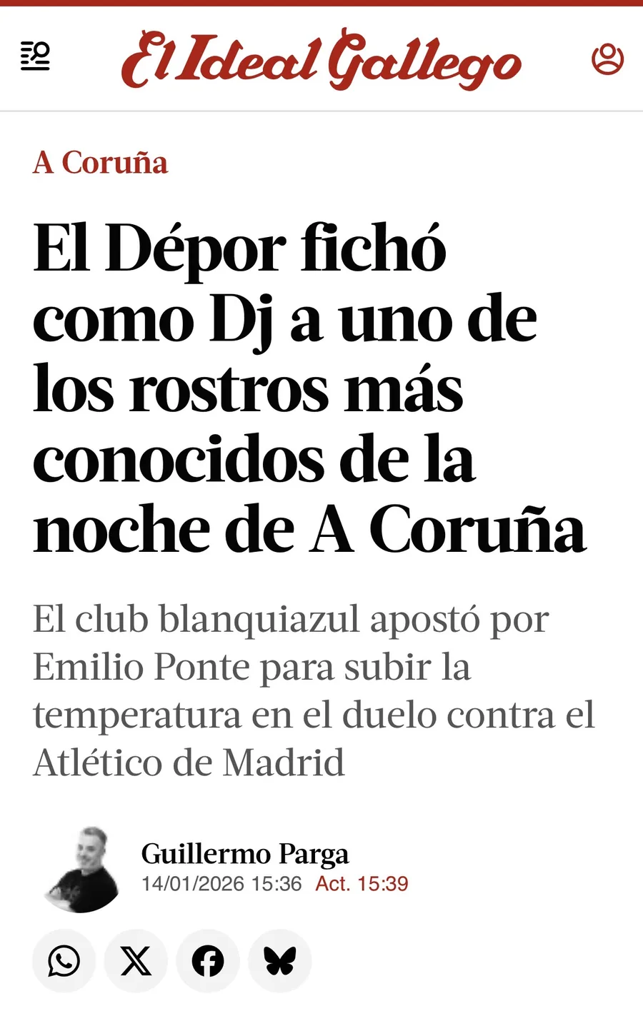 El Ideal Gallego — El Dépor fichó como DJ a Emilio Ponte para el partido contra el Atlético de Madrid